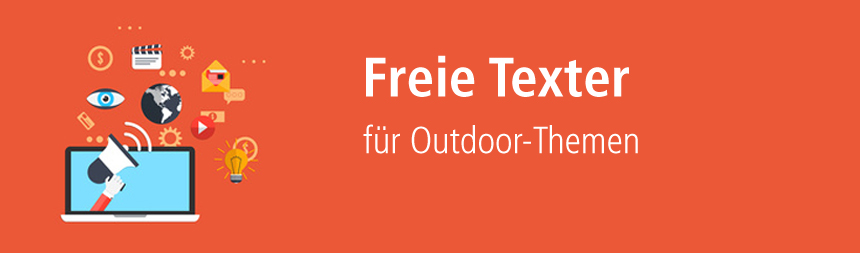 Texter für Themen aus dem Outdoor-Bereich über content.de finden!
