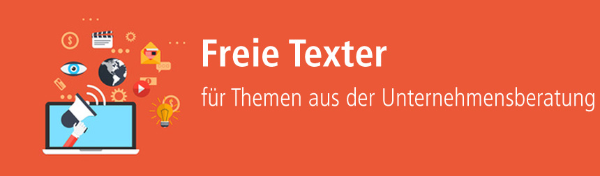 Texter für Texte mit Themen aus der Unternehmensberatung finden!